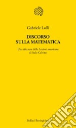 Discorso sulla matematica. Una rilettura delle Lezioni americane di Italo Calvino. E-book. Formato PDF