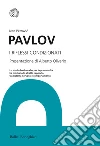 I riflessi condizionati. E-book. Formato PDF ebook di Ivan Pëtrovic Pavlov