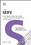 La scoperta dell'universo. I misteri del cosmo alla luce della teoria dell'informazione. E-book. Formato PDF ebook di Charles Seife