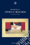 Utopia e tirannide. Scavi nell'archivio Halévy. E-book. Formato PDF ebook di Michele Battini