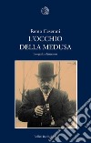L'occhio della Medusa. E-book. Formato PDF ebook di Remo Ceserani