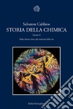 Storia della chimica. Volume II: Dalla chimica fisica alle molecole della vita. E-book. Formato PDF