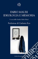 Fabio Mauri. Ideologia e memoria. E-book. Formato PDF