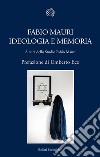 Fabio Mauri. Ideologia e memoria. E-book. Formato PDF ebook