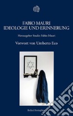 Fabio Mauri. Ideologie und Erinnerung. E-book. Formato PDF