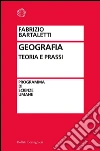 Geografia. Teoria e prassi. Programma di scienze umane. E-book. Formato PDF ebook di Fabrizio Bartaletti