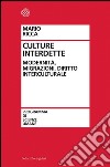 Culture interdette: Modernità, migrazioni, diritto interculturale. E-book. Formato PDF ebook di Mario Ricca