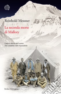 La seconda morte di Mallory. E-book. Formato PDF ebook di Reinhold Messner