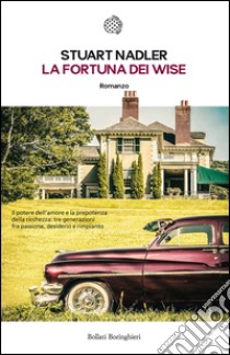 La fortuna dei Wise. E-book. Formato PDF ebook di Stuart Nadler