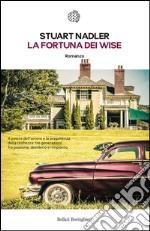 La fortuna dei Wise. E-book. Formato PDF ebook