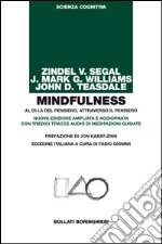 Mindfulness: Al di là del pensiero, attraverso il pensiero. E-book. Formato PDF ebook