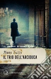 Il Trio dell'arciduca: Le indagini di Neron Vukcic. E-book. Formato PDF ebook di Hans Tuzzi