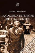 La galleria interiore dell'ingegnere. E-book. Formato PDF
