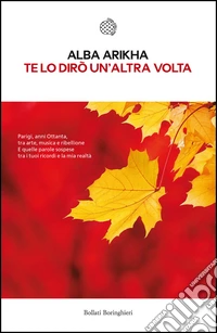 Te lo dirò un'altra volta (Nuova Edizione). E-book. Formato PDF ebook