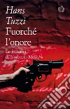 Fuorché l'onore: Un caso per il commissario Melis. E-book. Formato PDF ebook di Hans Tuzzi