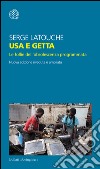 Usa e getta: Le follie dell’obsolescenza programmata. E-book. Formato PDF ebook