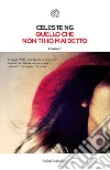 Quello che non ti ho mai detto. E-book. Formato PDF ebook di Celeste Ng