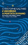 L'universo a portata di mano: In viaggio attraverso la fisica dello spazio e del tempo. E-book. Formato PDF ebook