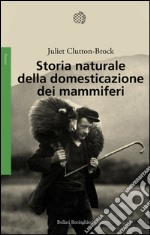 Storia naturale della domesticazione dei mammiferi. E-book. Formato PDF