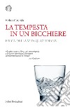 La tempesta in un bicchiere: Fisica della vita quotidiana. E-book. Formato PDF ebook