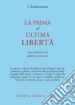 La prima ed ultima libertà. E-book. Formato EPUB ebook