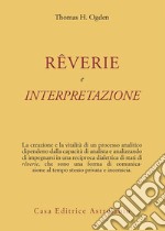 RÊVERIE E INTERPRETAZIONE. E-book. Formato EPUB