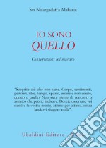 Io sono quello: Conversazioni con il maestro. E-book. Formato EPUB