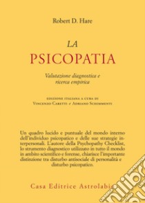 La psicopatia: Valutazione diagnostica e ricerca empirica. E-book. Formato EPUB ebook di Robert D. Hare