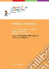 Fratelli e gemelli: L'amore tra fratelli, rivalità e gelosia, i gemelli: affrontare le difficoltà. E-book. Formato EPUB ebook