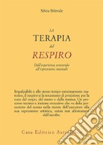 Terapia del respiro: Dall'esperienza sensoriale all'espressione musicale. E-book. Formato EPUB ebook