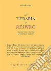 Terapia del respiro: Dall'esperienza sensoriale all'espressione musicale. E-book. Formato EPUB ebook di Silvia Biferale