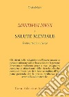 Mindfullness e salute mentale: Terapia, teoria e scienza. E-book. Formato EPUB ebook