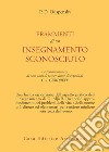 Frammenti di un insegnamento sconosciuto: La testimonianza di otto anni di lavoro come discepolo di Gurdjieff. E-book. Formato EPUB ebook