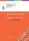 Dialoghi con i genitori: La psicoanalisi per i genitori, i figli e la famiglia. E-book. Formato EPUB ebook di Claudia Canarile