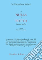 Il nulla è tutto: Discorsi inediti. E-book. Formato EPUB