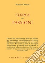 Clinica delle passioni. E-book. Formato EPUB ebook