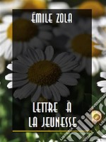 Lettre à la jeunesse. E-book. Formato EPUB ebook