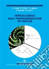 Introduzione alla programmazione in Matlab. E-book. Formato PDF ebook