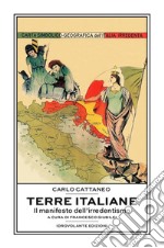 Terre Italiane: Il manifesto dell'irredentismo. E-book. Formato EPUB ebook