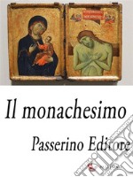 Il monachesimo . E-book. Formato EPUB ebook