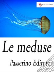 Le meduse . E-book. Formato Mobipocket ebook