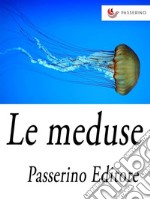 Le meduse . E-book. Formato EPUB ebook