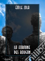 La Fortune des Rougon. E-book. Formato EPUB ebook