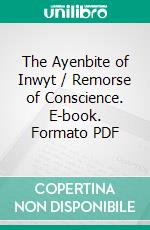 The Ayenbite of Inwyt / Remorse of Conscience. E-book. Formato Mobipocket ebook