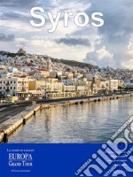 Syros, un’isola greca dell’arcipelago delle Cicladi. E-book. Formato EPUB ebook