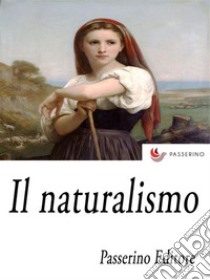 Il naturalismo . E-book. Formato Mobipocket ebook