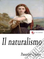 Il naturalismo . E-book. Formato EPUB ebook