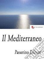 Il Mediterraneo . E-book. Formato EPUB ebook