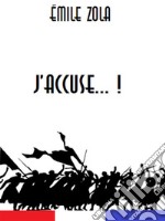 J’Accuse… ! . E-book. Formato EPUB ebook