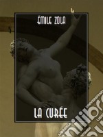 La Curée. E-book. Formato EPUB ebook